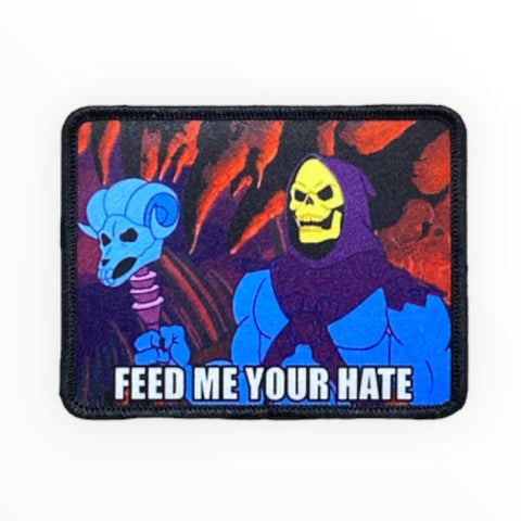 Feed Me Your Hate